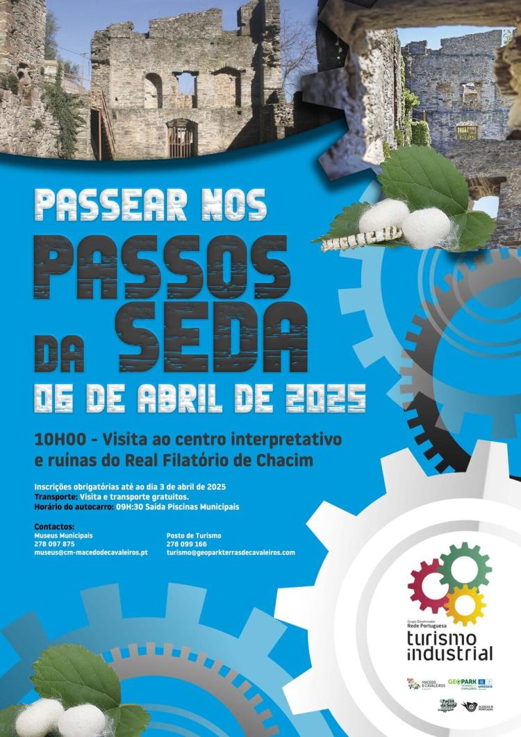 Passear nos Paços da Seda - Visita ao Centro Interpretativo do Real Filatório de Chacim