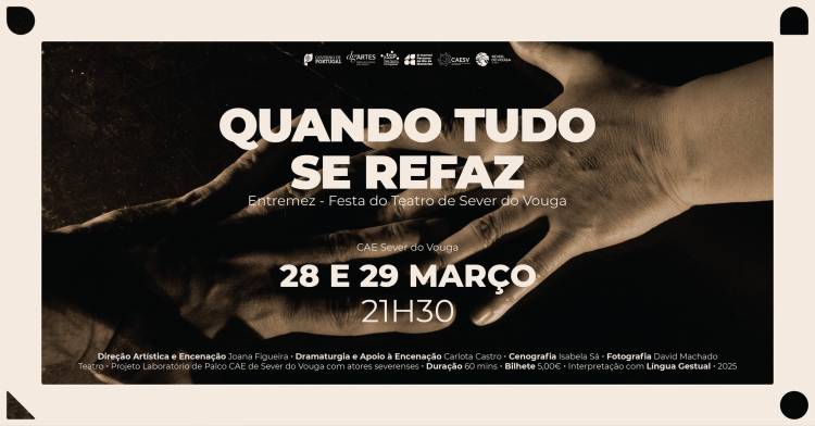 Espetáculo QUANDO TUDO SE REFAZ. 