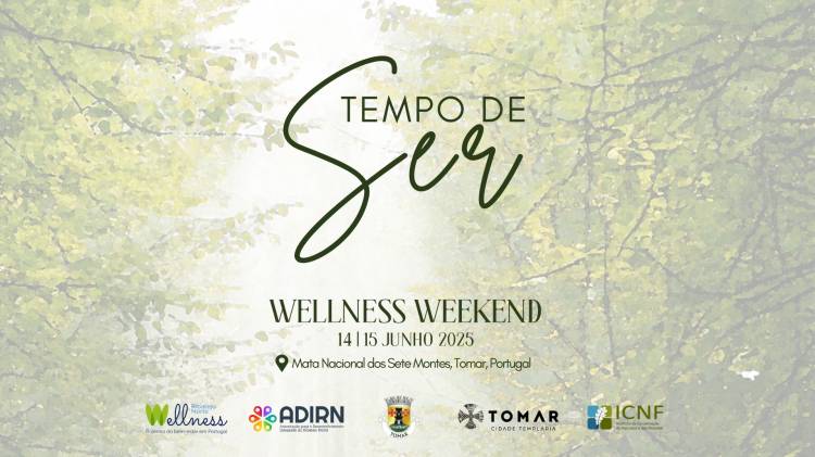 4ª Edição Wellness Weekend Tomar -Tempo de ser