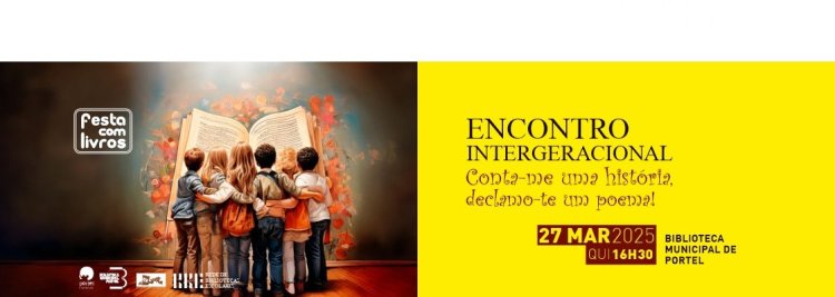 Encontro Intergeracional – Conta-me uma história, declamo-te um poema!