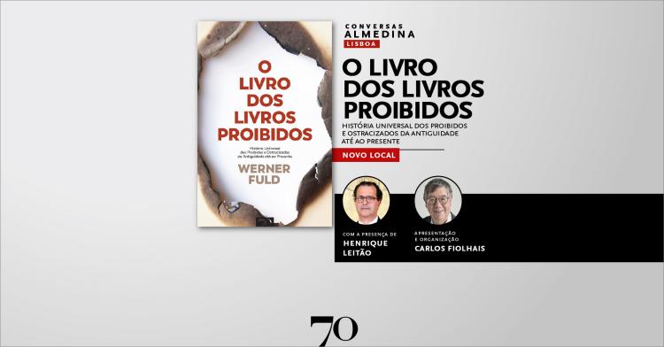 Conversas Almedina (Almedina Rato - Lisboa) - O Livro dos Livros Proibidos, com Henrique Leitão