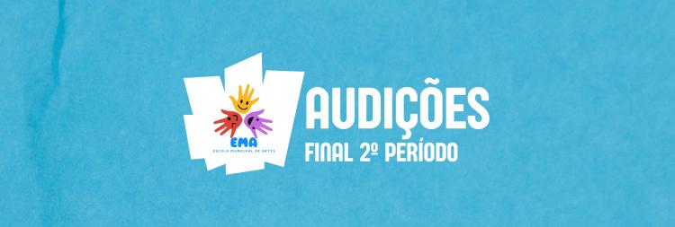 Escola Municipal de Artes | Audições Final do 2º Período