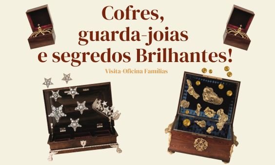 Cofres, guarda-joias e segredos Brilhantes!