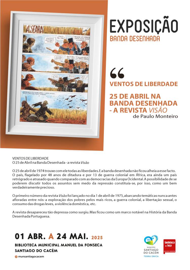 Exposição “Ventos de Liberdade – 25 de Abril na Banda Desenhada – A Revista Visão” de Paulo Monteiro