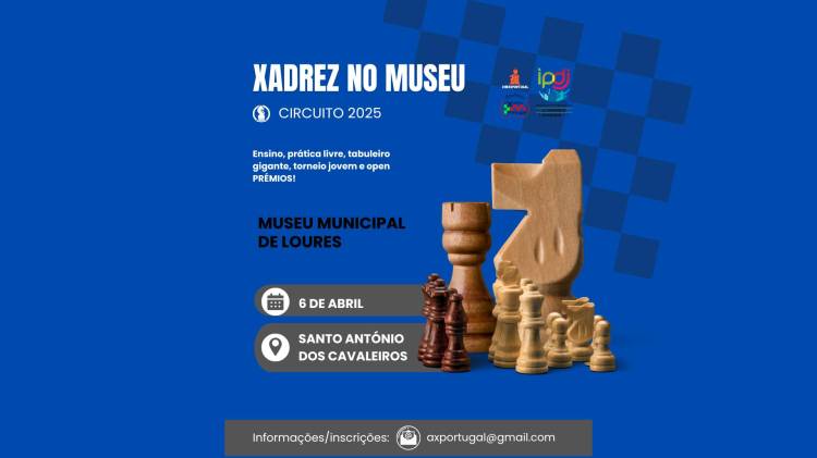 Circuito Xadrez no Museu 2025 - Museu Municipal de Loures