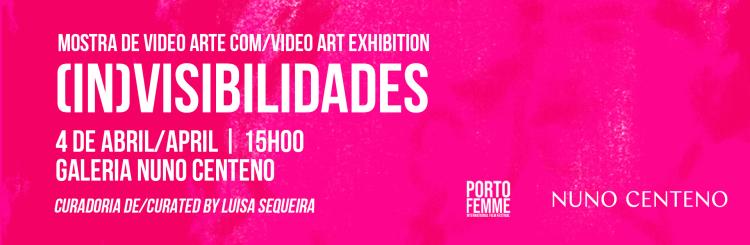 Mostra de vídeo arte (in)visibilidades/Video art exhibition (in)visibilities 