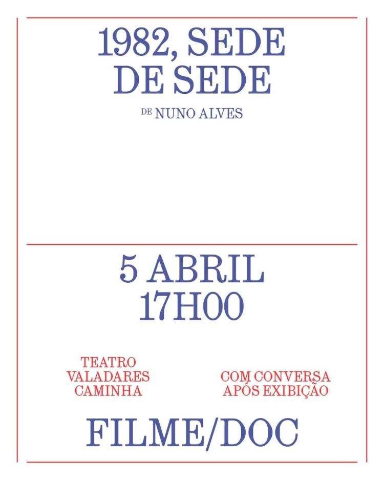 Documentário 1982, Sede de Sede + Conversa