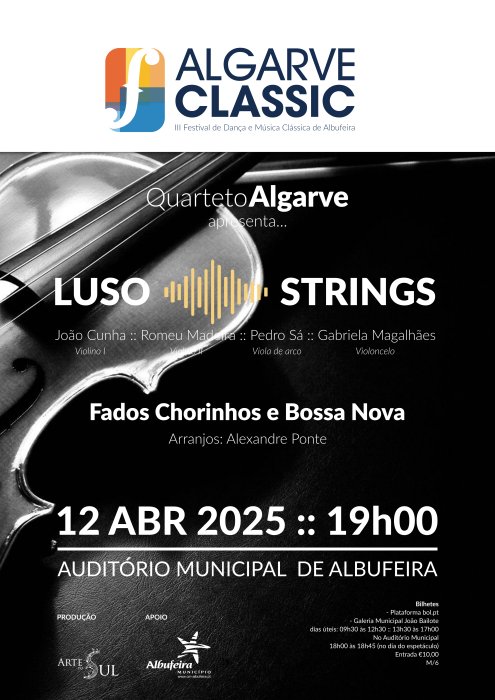 Luso-Strings - “Fados, Chorinhos e Bossa Nova” pelo Quarteto Algarve Algarve Classic – III Festival de Música Clássica de Albufeira