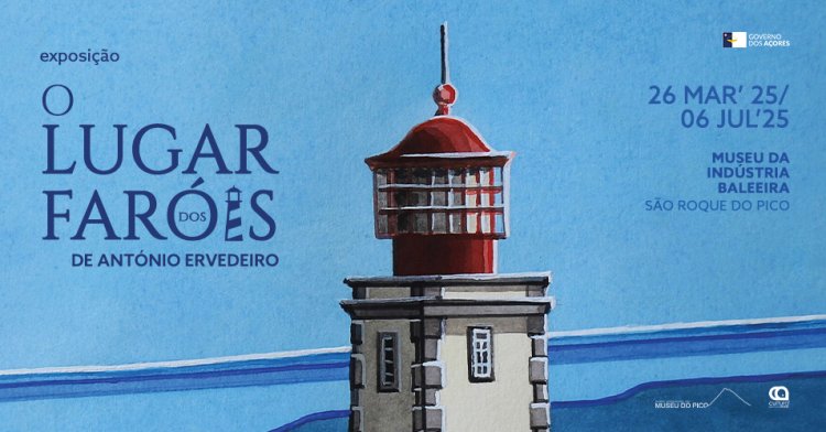 Exposição 'O Lugar dos Faróis' no Museu da Indústria Baleeira