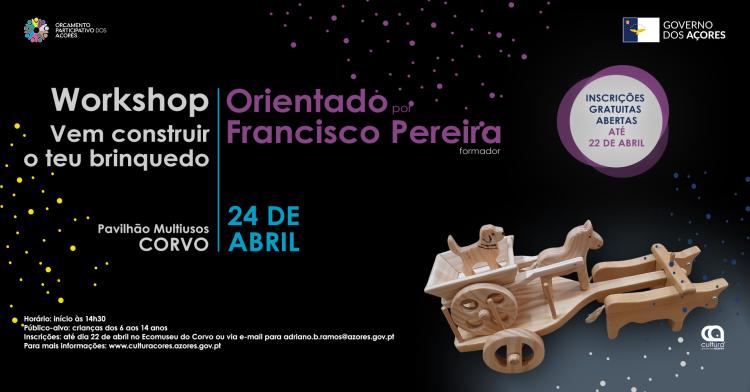 Workshop Vem Construir o teu Brinquedo