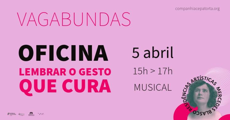 VAGABUNDAS | Oficina - Lembrar o gesto que cura