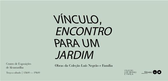 EXPOSIÇÃO VÍNCULO, ENCONTRO PARA UM JARDIM