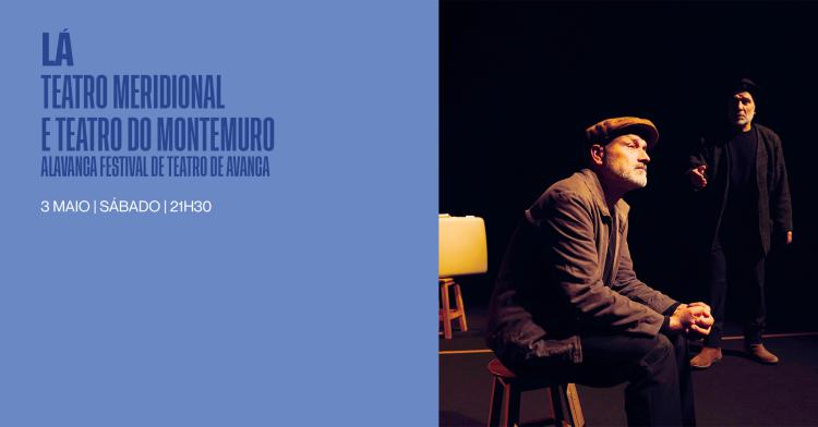 LÁ com o TEATRO MERIDIONAL e TEATRO DO MONTEMURO