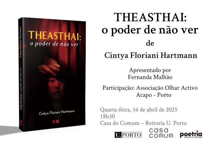 THEASTHAI: o poder de não ver, de Cintya Floriani Hartmann - Apresentação