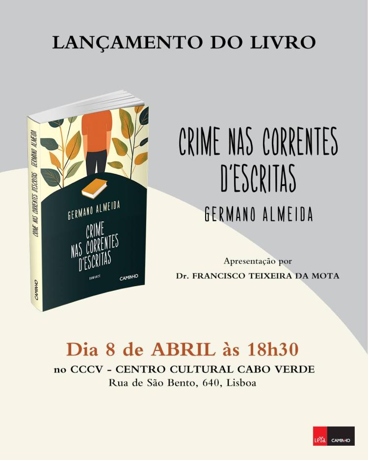 Lançamento do Livro 'CRIME NAS CORRENTES D'ESCRITAS', de Germano Almeida