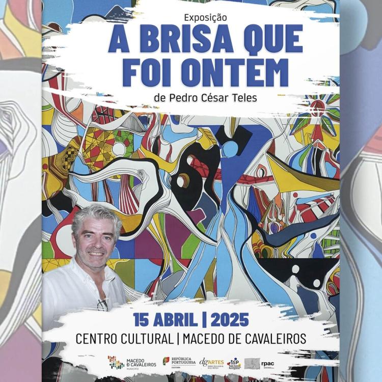 Exposição “A BRISA QUE FOI ONTEM”