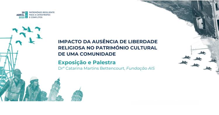 Conferência “Impacto da ausência de liberdade religiosa no património cultural de uma comunidade”