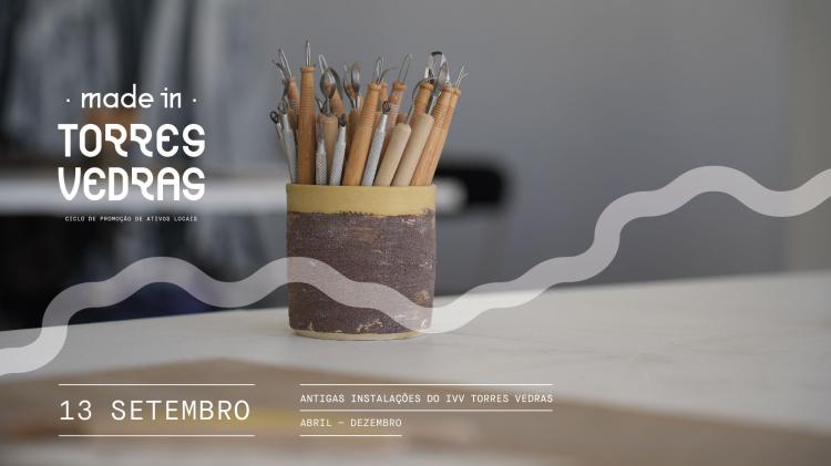 Ciclo Made in Torres Vedras [13 de Setembro]