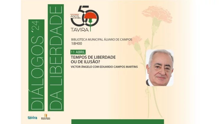 Comemorações 50 Anos 25 de Abril| Tempos de Liberdade ou de Ilusão?
