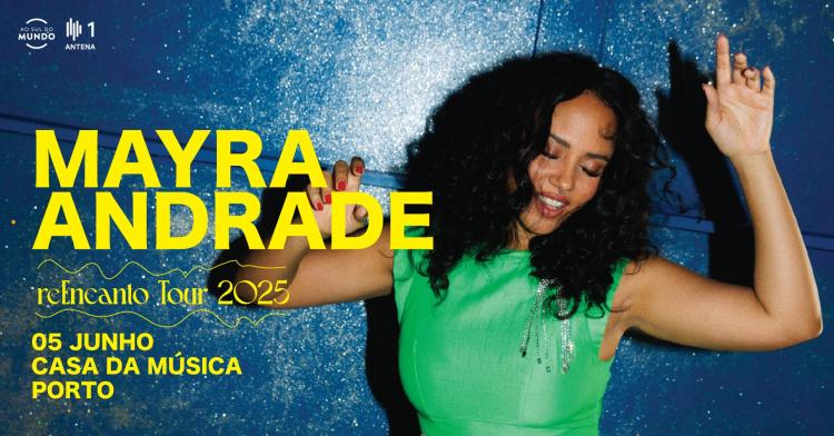 MAYRA ANDRADE apresenta 'reEncanto'⎪05 de Junho⎪Casa da Música, Porto