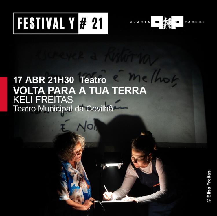 FESTIVAL Y#21 |  VOLTA PARA A TUA TERRA de KELI FREITAS | Teatro