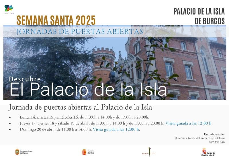 Apertura Palacio de la Isla. Especial Semana Santa 2025. Bur...