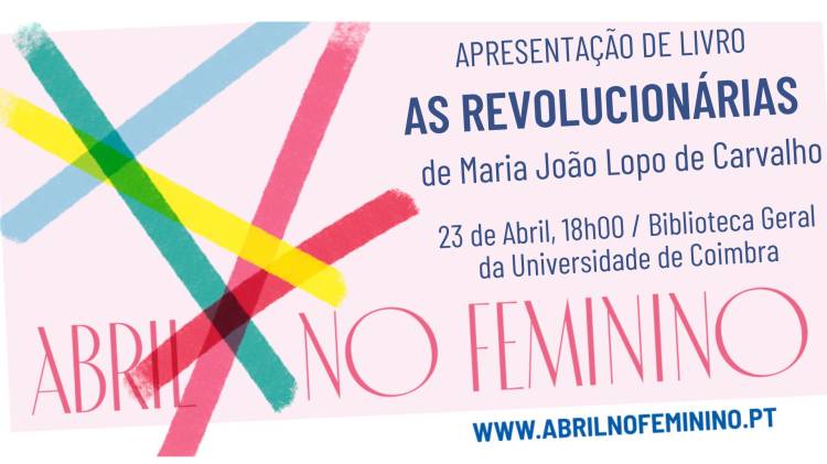 As Revolucionárias: Doze Mulheres Portuguesas Desobedientes