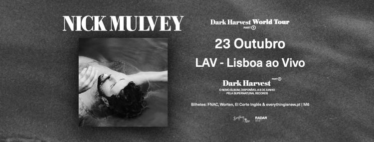 NICK MULVEY // LAV - LISBOA AO VIVO