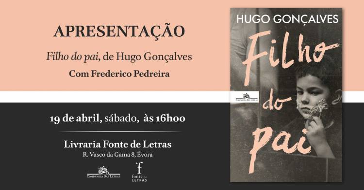 Apresentação do livro 'Filho do Pai', de Hugo Gonçalves