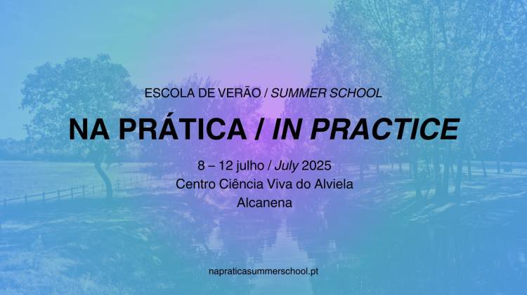 Escola de Verão NA PRÁTICA / IN PRACTICE Summer School