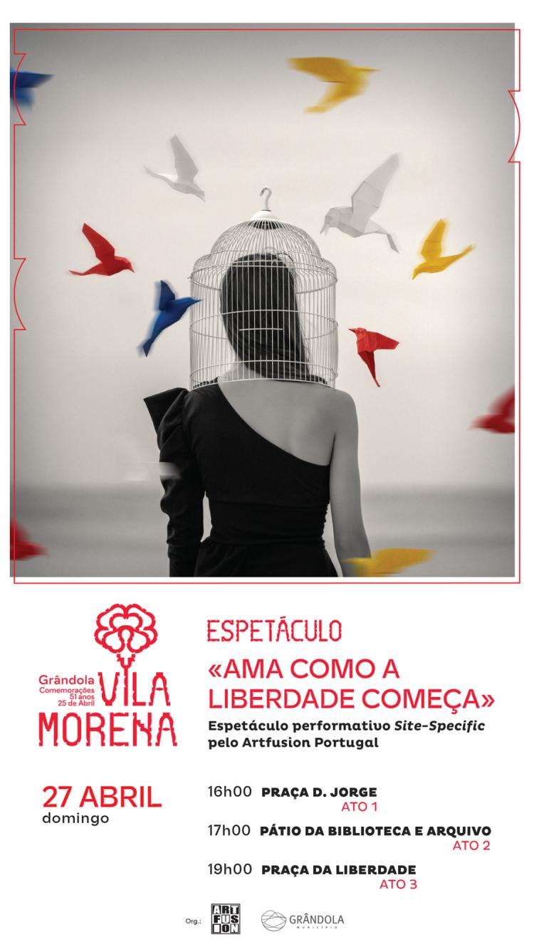 COMEMORAÇÕES | 25 de ABRIl | Espetáculo performativo «Ama como a liberdade começa»