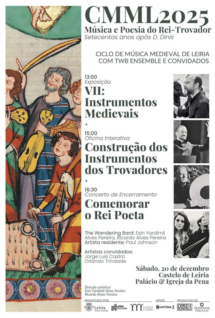 Ciclo de Música Medieval de Leiria 2025 - VII. Instrumentos Medievais, Construção dos Instrumentos dos Trovadores e Comemorar o Rei Poeta