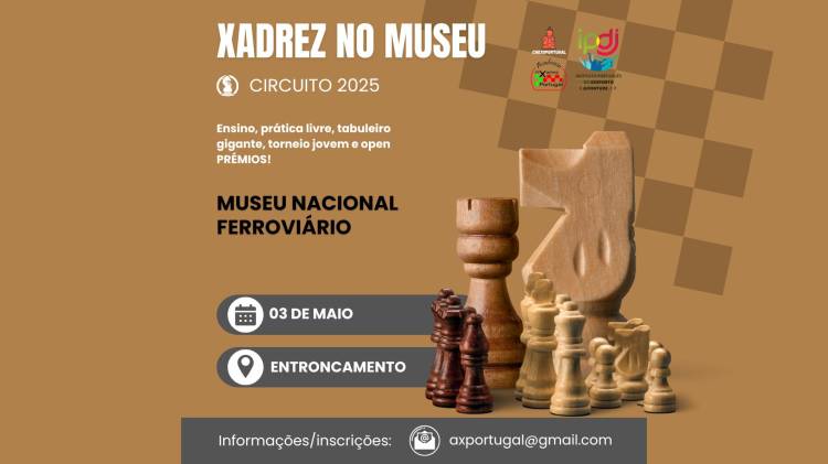 Circuito Xadrez no Museu 2025 - Museu Nacional Ferroviário