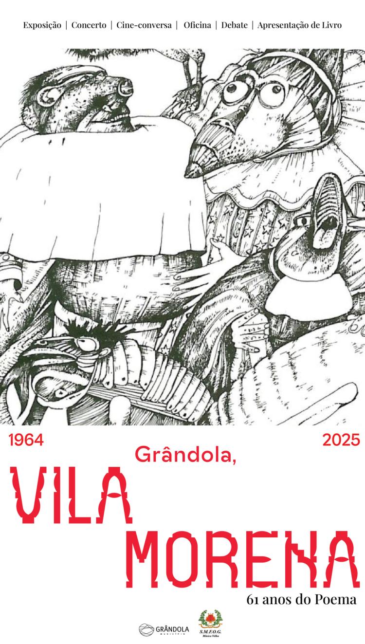 CULTURA | GRÂNDOLA, VILA MORENA - 61 ANOS DO POEMA