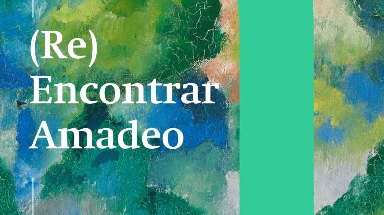 Exposição “(Re)Encontrar Amadeo”