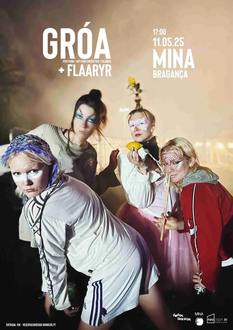 GRÓA + FLAARYR no MINA - Bragança