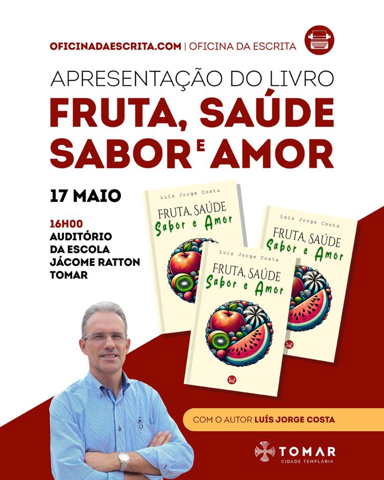 Apresentação do livro “Fruta, Saúde, Sabor e Amor” de Luís Jorge Costa