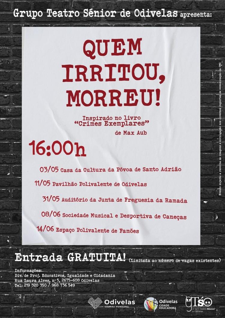 'QUEM IRRITOU, MORREU!' | Teatro Sénior