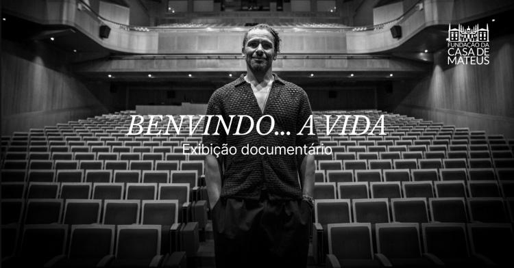 Benvindo...a Vida - Documentário 