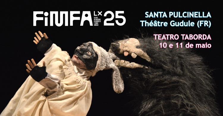 FIMFA Lx25 | SANTA PULCINELLA no Teatro Taborda