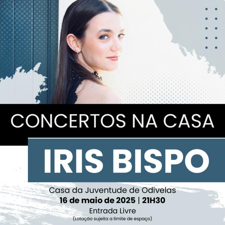 IRIS BISPO | Concertos na Casa