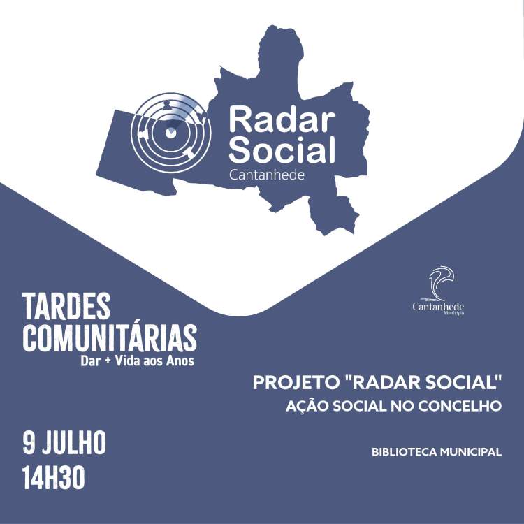 Tardes Comunitárias: Projeto 'Radar Social' e Ação Social no Concelho