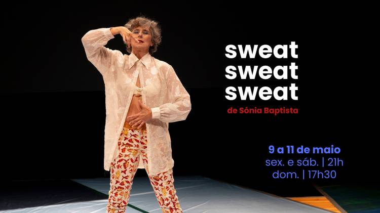 SWEAT SWEAT SWEAT  de Sónia Baptista