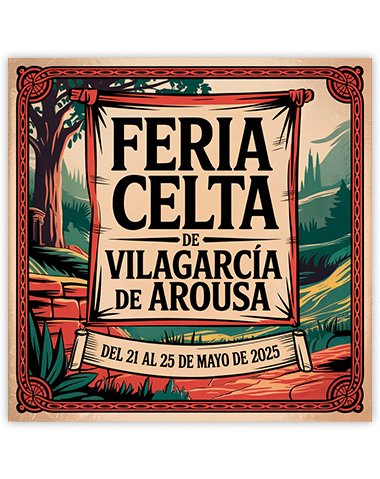 FEIRA CELTA VILAGARCIA DE AROUSA 2025