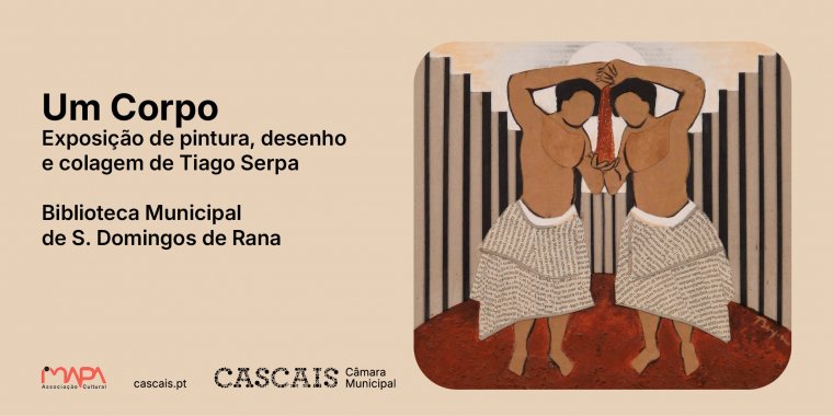 Um Corpo: Exposição de pintura, desenho e colagem de Tiago Serpa