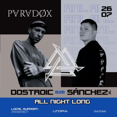 ALL NIGHT LONG - DOSTROIC B2B SANCHEZ JR