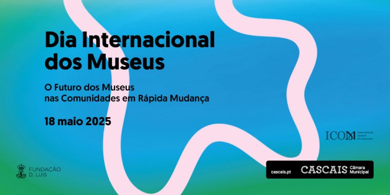 Cascais celebra Noite Europeia e Dia Internacional dos Museus
