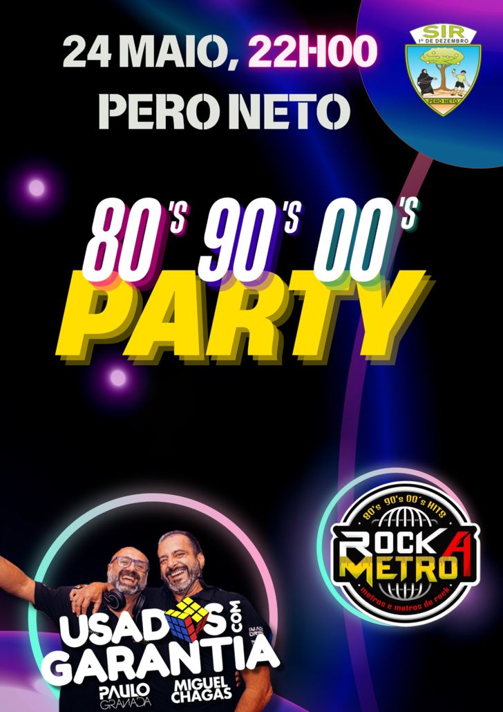 PERO NETO FESTA ANOS 80' 90' E 00'