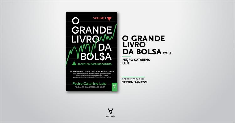 «O Grande Livro da Bolsa – Vol I», de Pedro Catarino Luís