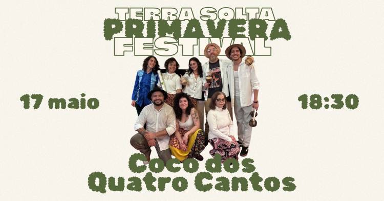 Concerto - Coco dos Quatro Cantos @ Terra Solta Primavera Festival